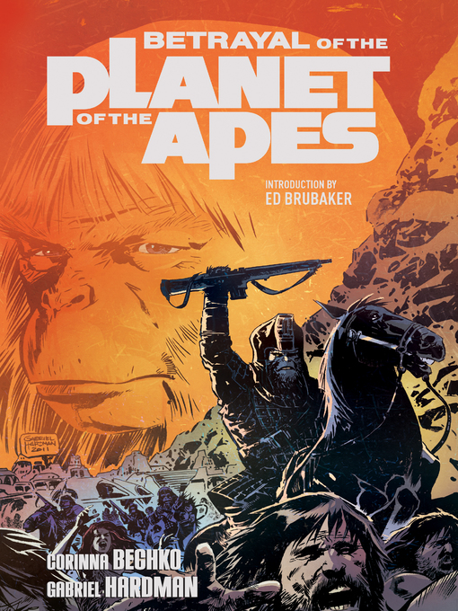 Title details for Betrayal of the Planet of the Apes by Corinna Sara Bechko - Available